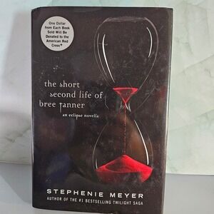 The Short Second Life of Bree Tanner An‎ Eclipse Novella Stephenie Meyer